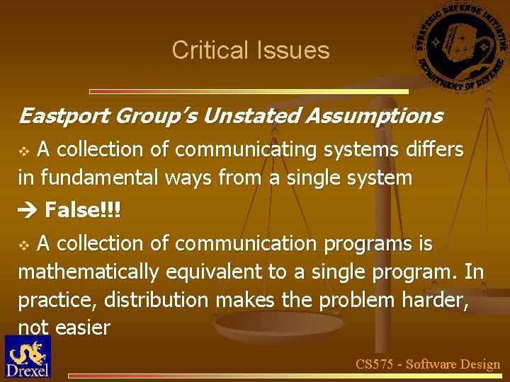 Critical Issues Eastport Group’s Unstated Assumptions A collection of communicating systems differs in fundamental