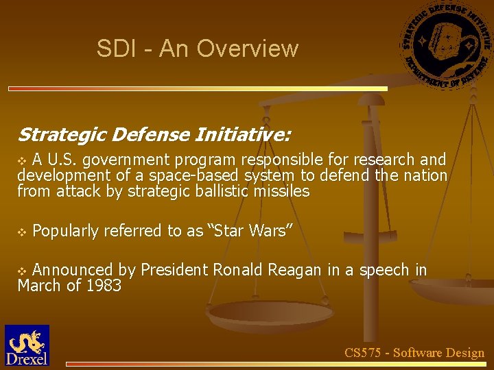SDI - An Overview Strategic Defense Initiative: A U. S. government program responsible for