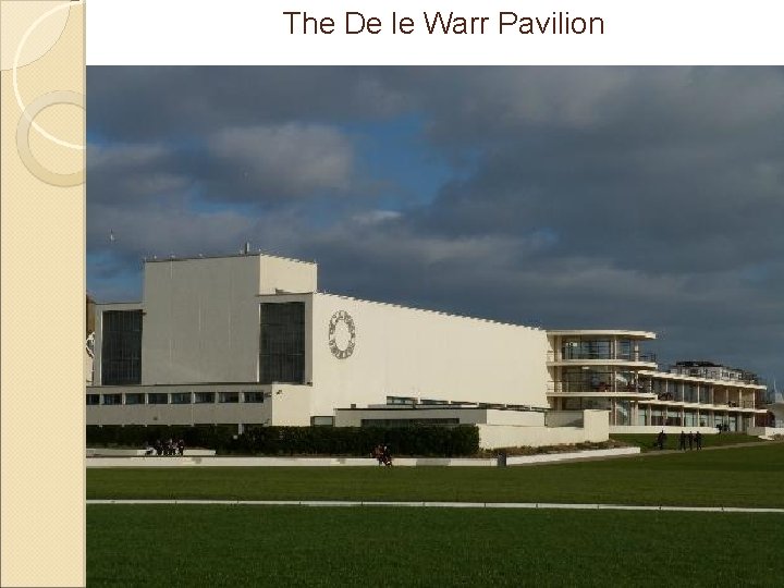 The De le Warr Pavilion 