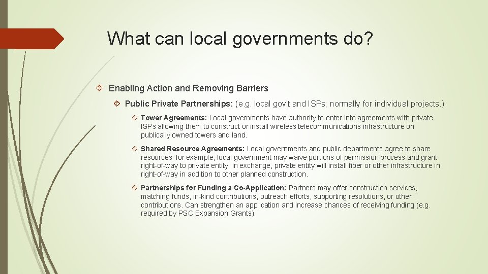 What can local governments do? Enabling Action and Removing Barriers Public Private Partnerships: (e.