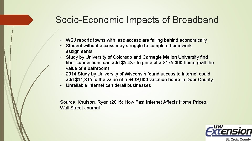 Socio-Economic Impacts of Broadband • WSJ reports towns with less access are falling behind