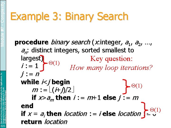 Module #7 - Complexity Based on Rosen, Discrete Mathematics & Its Applications, 5 e