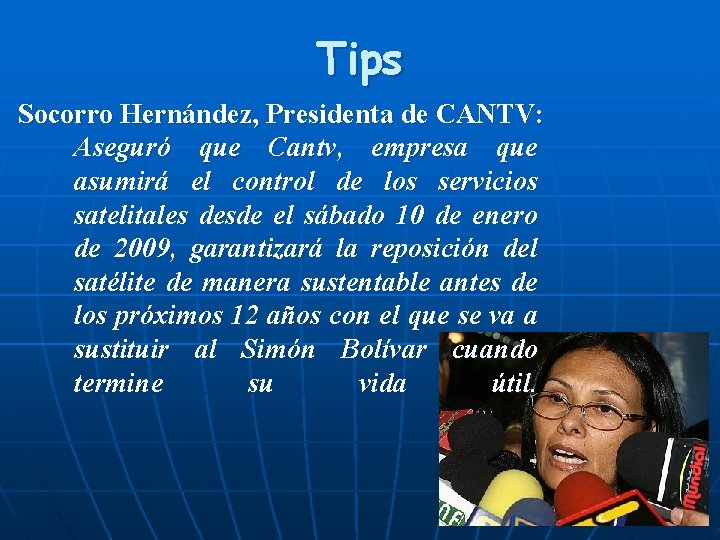 Tips Socorro Hernández, Presidenta de CANTV: Aseguró que Cantv, empresa que asumirá el control