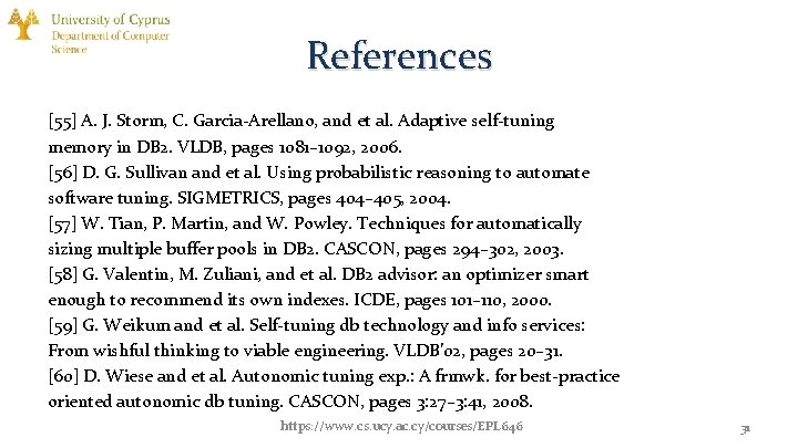 References [55] A. J. Storm, C. Garcia-Arellano, and et al. Adaptive self-tuning memory in