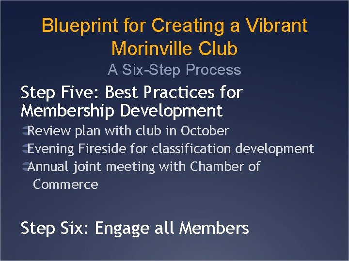 Blueprint for Creating a Vibrant Morinville Club A Six-Step Process Step Five: Best Practices