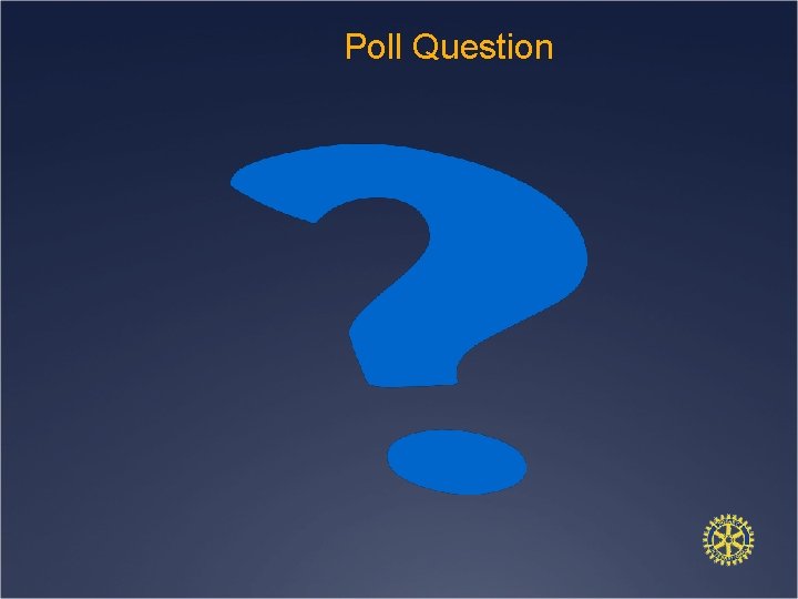 Poll Question 