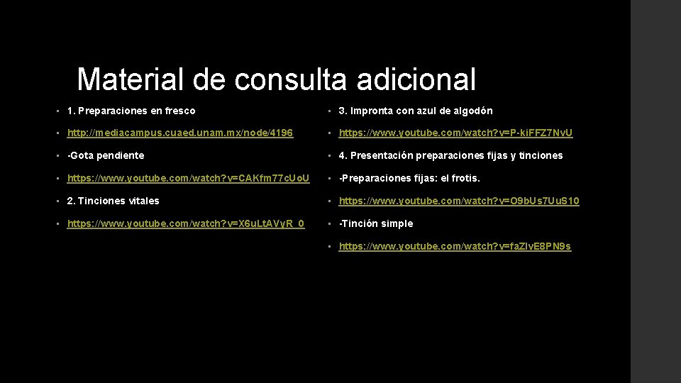 Material de consulta adicional • 1. Preparaciones en fresco • 3. Impronta con azul