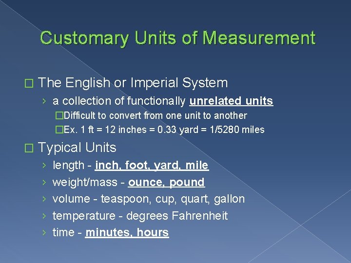 Customary Units of Measurement � The English or Imperial System › a collection of