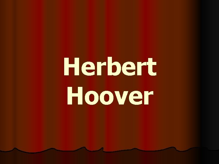 Herbert Hoover 