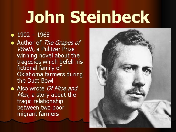 John Steinbeck 1902 – 1968 l Author of The Grapes of Wrath, a Pulitzer