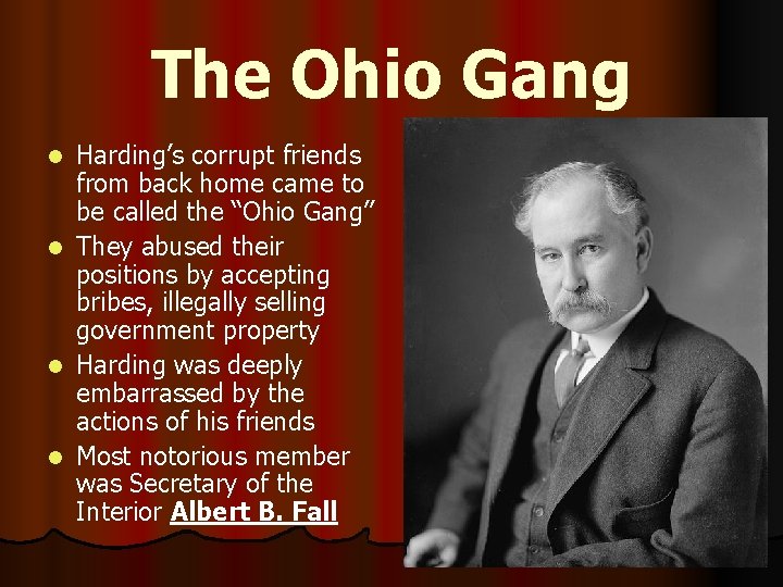 The Ohio Gang l l Harding’s corrupt friends from back home came to be