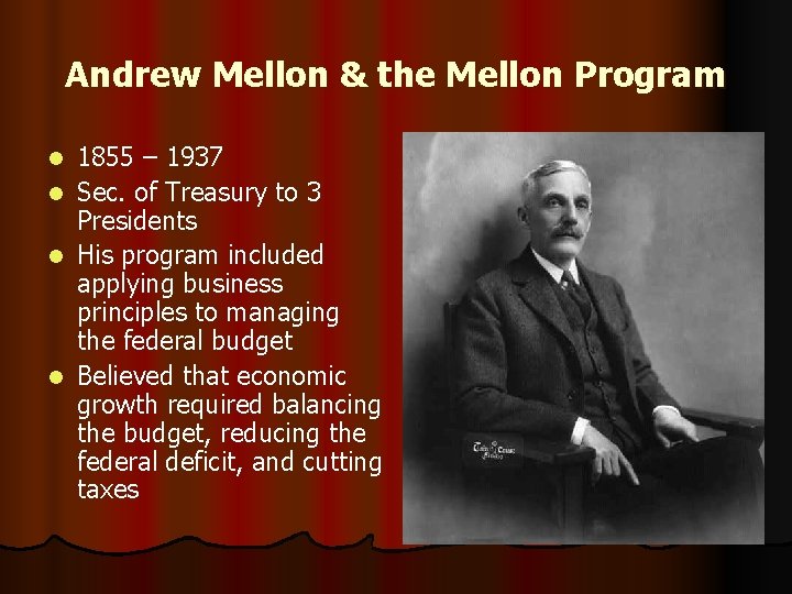 Andrew Mellon & the Mellon Program 1855 – 1937 l Sec. of Treasury to