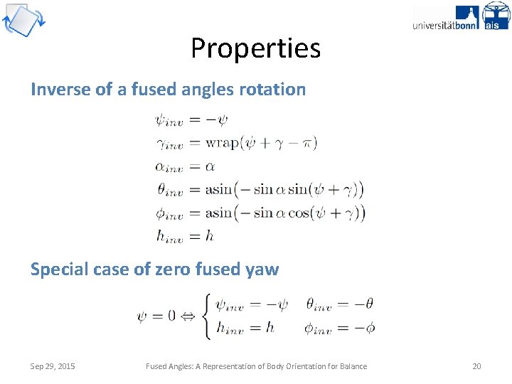 Properties Inverse of a fused angles rotation Special case of zero fused yaw Sep