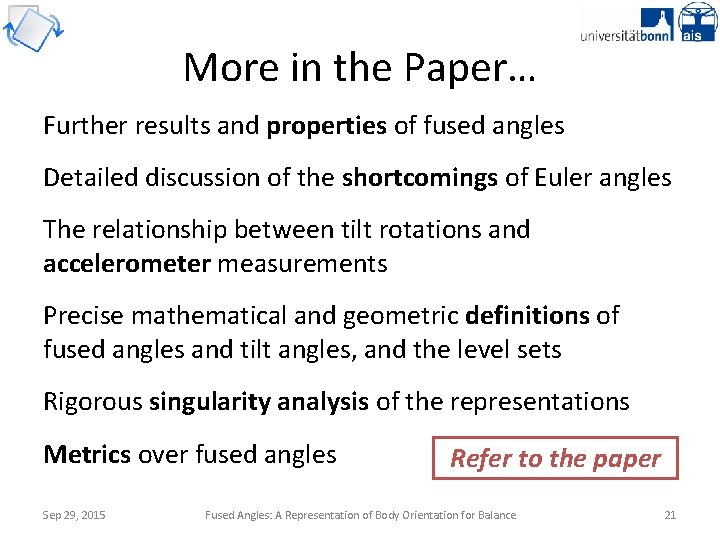 More in the Paper… Further results and properties of fused angles Detailed discussion of