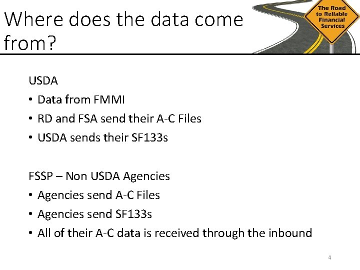 Where does the data come from? USDA • Data from FMMI • RD and