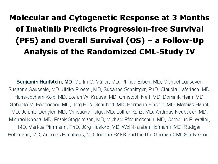 Molecular and Cytogenetic Response at 3 Months of Imatinib Predicts Progression-free Survival (PFS) and