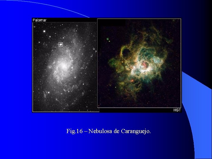 Fig. 16 – Nebulosa de Caranguejo. 