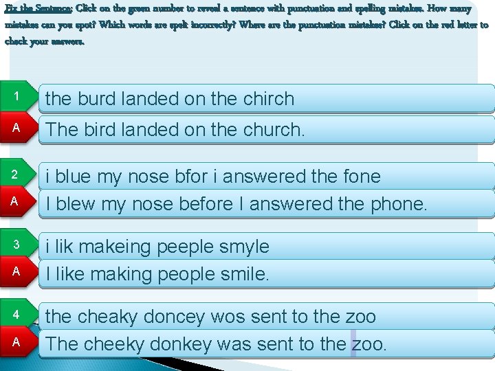 Fix the Sentence: Click on the green number to reveal a sentence with punctuation