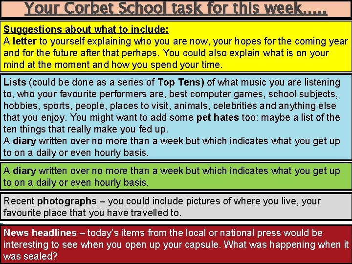 Your Corbet School task for this week…. . Suggestions about what to include: A