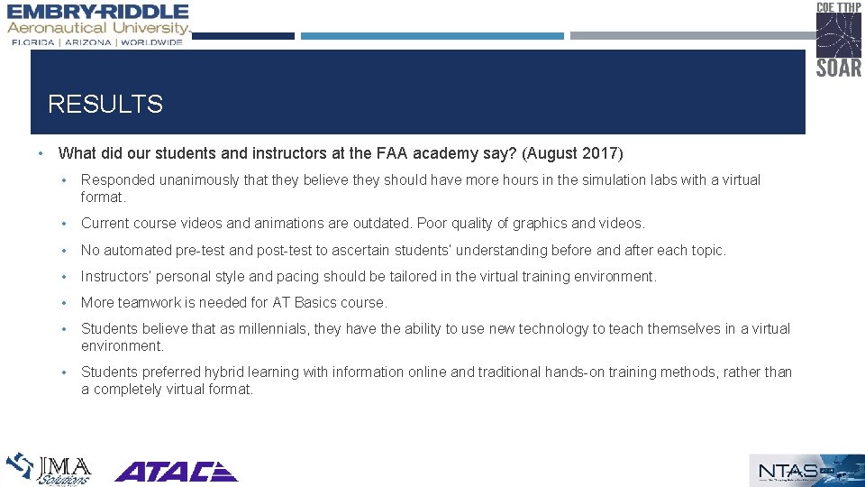 RESULTS • What did our students and instructors at the FAA academy say? (August