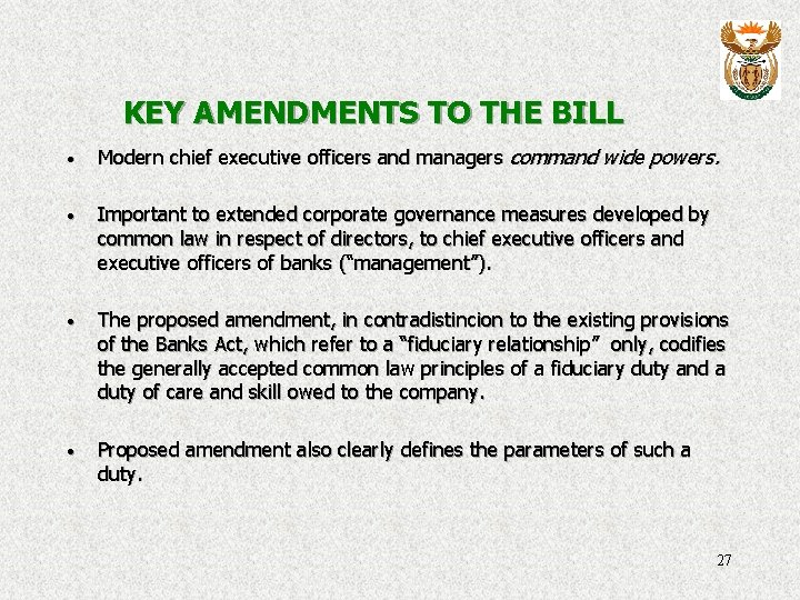 KEY AMENDMENTS TO THE BILL · Modern chief executive officers and managers command wide