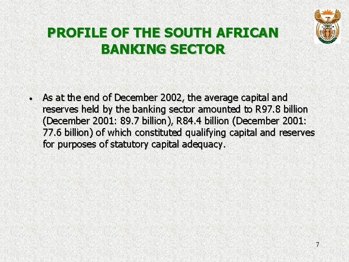 PROFILE OF THE SOUTH AFRICAN BANKING SECTOR · As at the end of December
