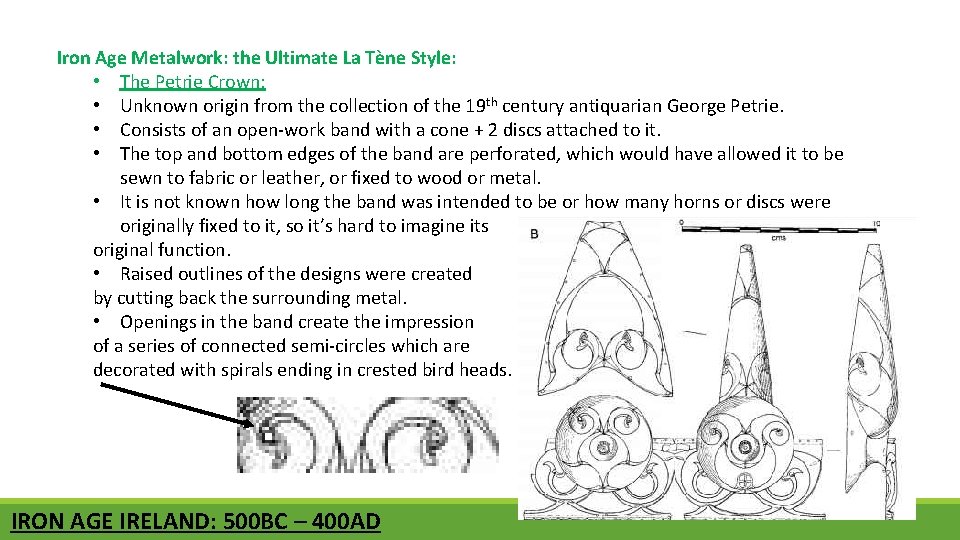 Iron Age Metalwork: the Ultimate La Tène Style: • The Petrie Crown: • Unknown