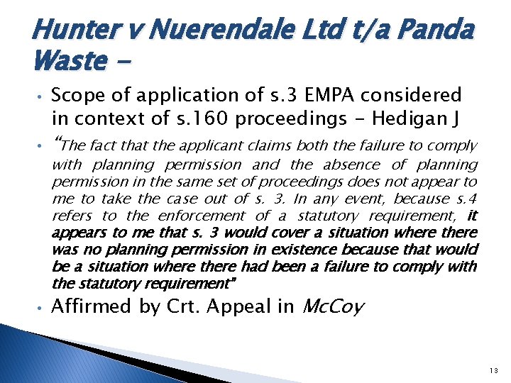 Hunter v Nuerendale Ltd t/a Panda Waste • Scope of application of s. 3