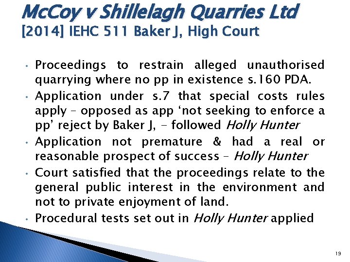 Mc. Coy v Shillelagh Quarries Ltd [2014] IEHC 511 Baker J, High Court •