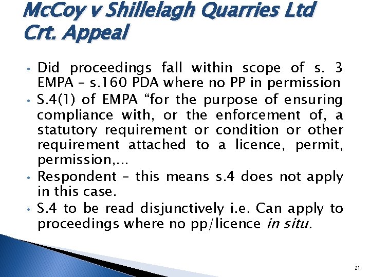 Mc. Coy v Shillelagh Quarries Ltd Crt. Appeal • • Did proceedings fall within