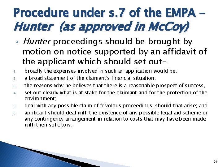 Procedure under s. 7 of the EMPA – Hunter (as approved in Mc. Coy)