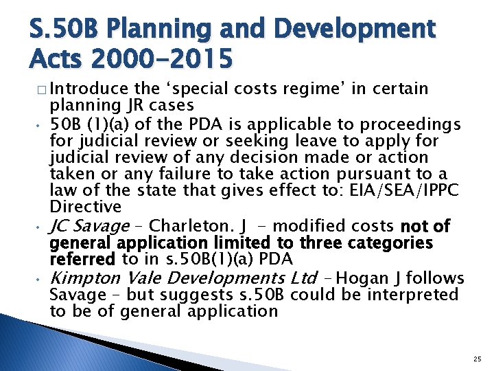 S. 50 B Planning and Development Acts 2000 -2015 � Introduce • • •