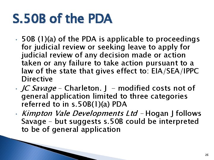 S. 50 B of the PDA • • • 50 B (1)(a) of the