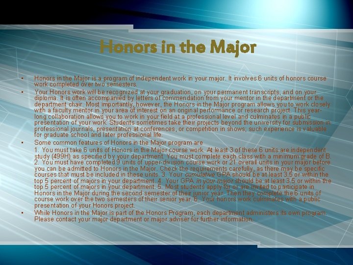 Honors in the Major • • Honors in the Major is a program of