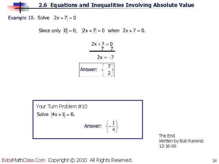 2. 6 Equations and Inequalities Involving Absolute Value Your Turn Problem #10 The End.