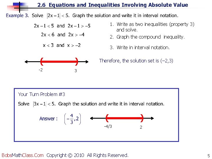 2. 6 Equations and Inequalities Involving Absolute Value 1. Write as two inequalities (property