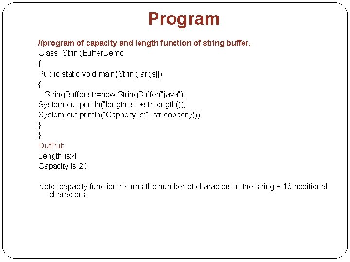 Program //program of capacity and length function of string buffer. Class String. Buffer. Demo