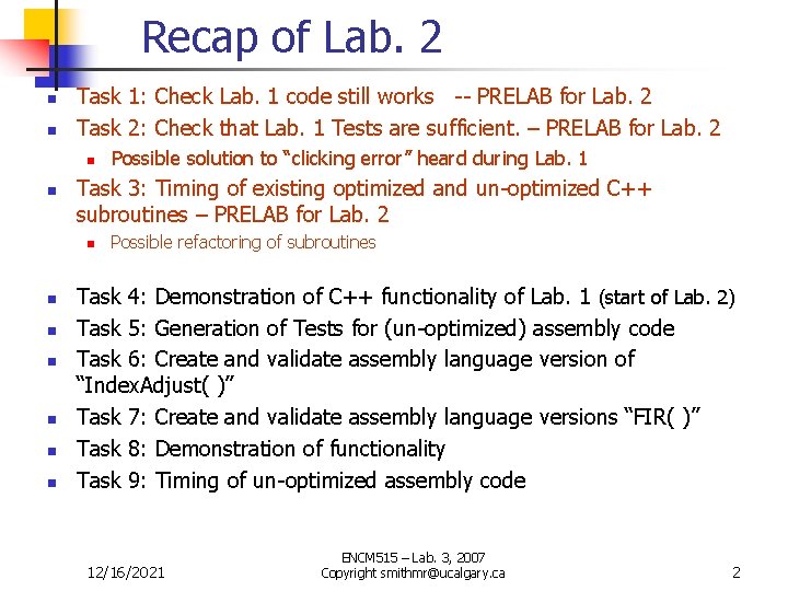 Recap of Lab. 2 n n Task 1: Check Lab. 1 code still works