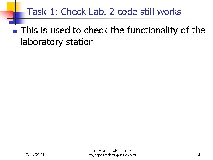 Task 1: Check Lab. 2 code still works n This is used to check