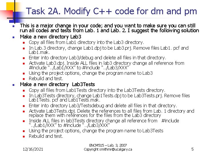 Task 2 A. Modify C++ code for dm and pm n n This is