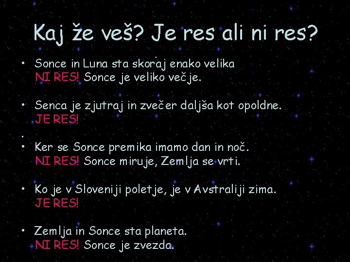 Kaj že veš? Je res ali ni res? • Sonce in Luna sta skoraj