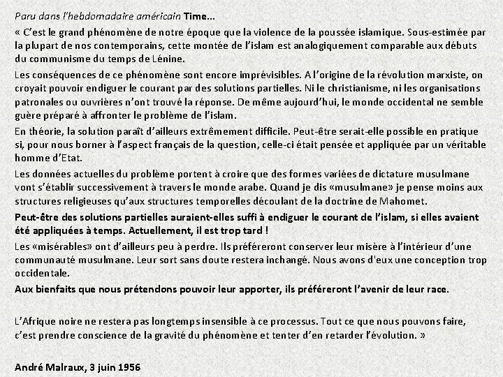 Paru dans l'hebdomadaire américain Time. . . « C’est le grand phénomène de notre