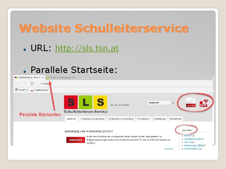 Website Schulleiterservice URL: http: //sls. tsn. at Parallele Startseite: Artikelsuche: Stichwortsuche: 