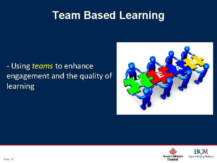 Team Based Learning ‐ Using teams to enhance engagement and the quality of learning
