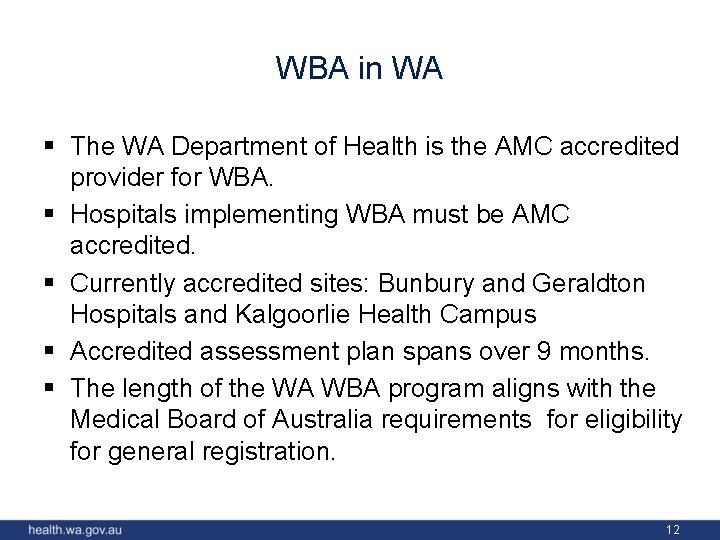 WBA in WA § The WA Department of Health is the AMC accredited provider