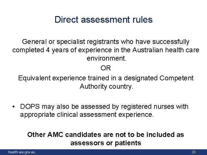 Direct assessment rules General or specialist registrants who have successfully completed 4 years of