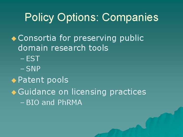 Policy Options: Companies u Consortia for preserving public domain research tools – EST –