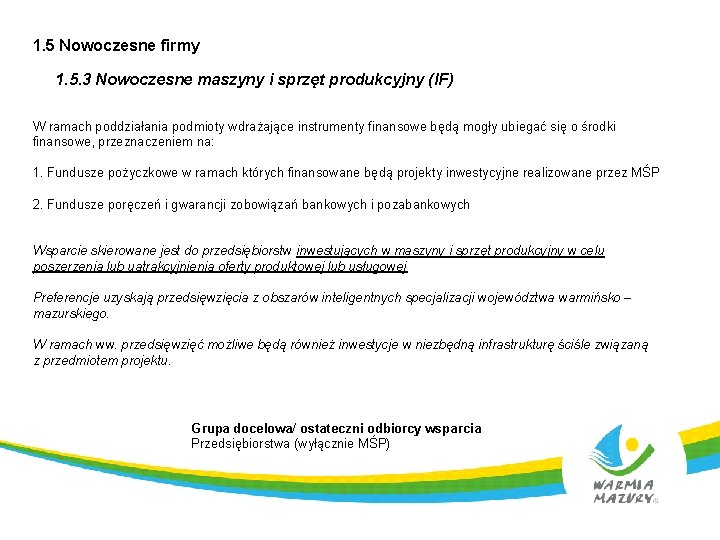 1. 5 Nowoczesne firmy 1. 5. 3 Nowoczesne maszyny i sprzęt produkcyjny (IF) W