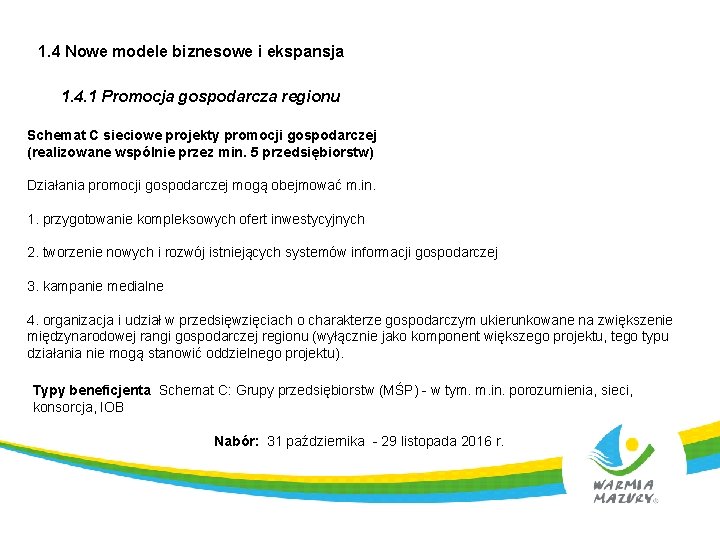 1. 4 Nowe modele biznesowe i ekspansja 1. 4. 1 Promocja gospodarcza regionu Schemat