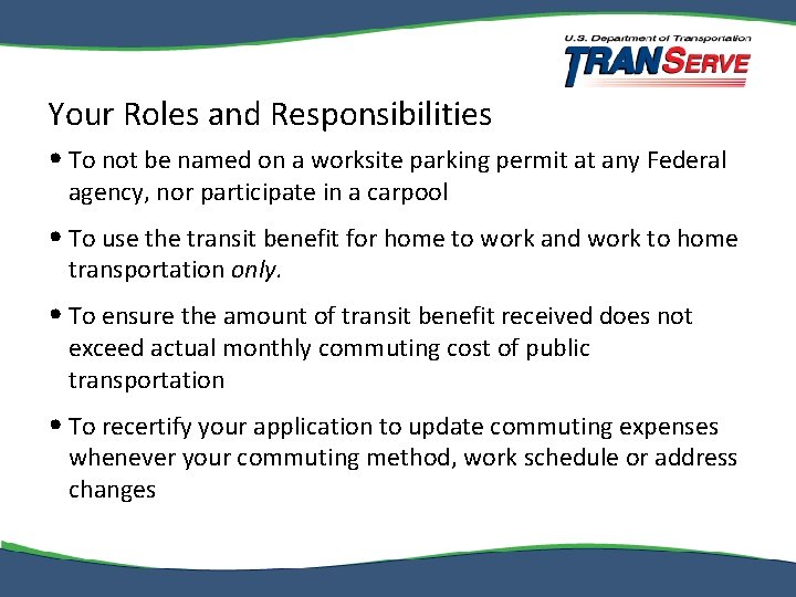 Your Roles and Responsibilities • To not be named on a worksite parking permit